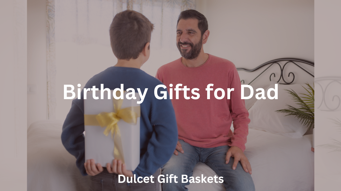 Best Birthday Gifts for Dad