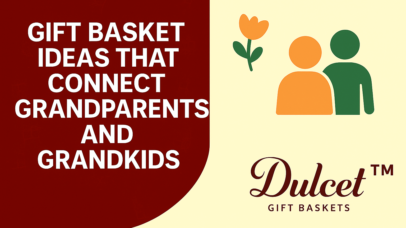 Gift Basket Ideas That Connect Grandparents and Grandkids