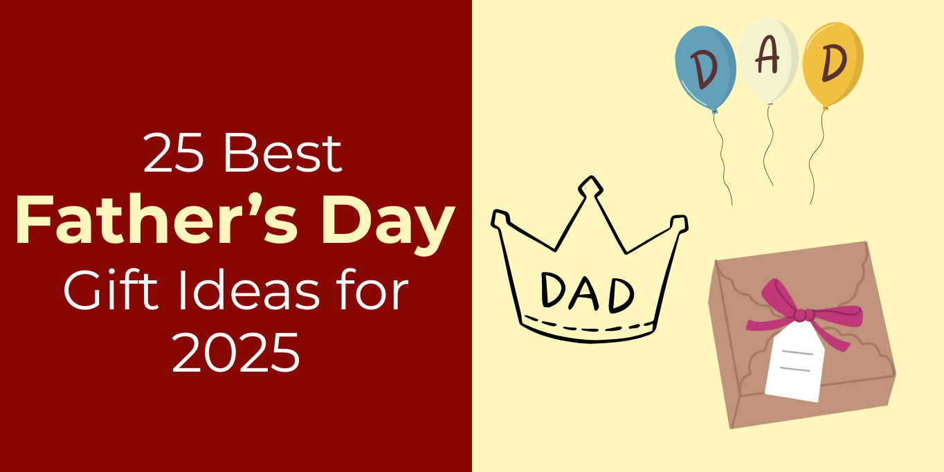 25 Best Father’s Day Gift Ideas for 2025