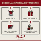 Dulcet Gift Baskets four-step guide to adding a free personalized gift message: add to cart, check “This is a Gift,” enter your message at checkout and include the sender’s name.